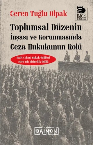 Toplumsal Düzenin İnşası ve Korunmasında Ceza Hukukunun Rolü – Ceren Tuğlu Olpak – İmge Kitabevi Yayınları kitap kapağı
