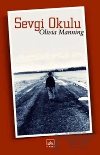 Sevgi Okulu – Olivia Manning – İthaki Yayınları kitap kapağı