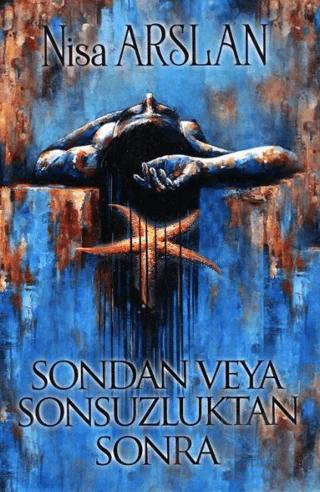 Sondan Veya Sonsuzluktan Sonra