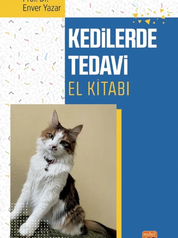 Kedilerde Tedavi El Kitabı – Enver Yazar – Nobel Bilimsel Eserler kitap kapağı