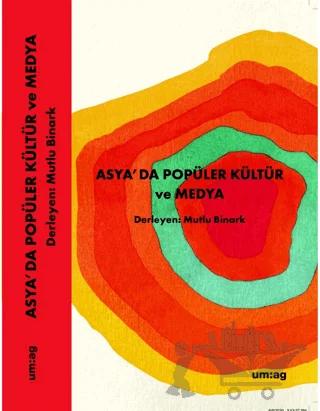 Asya’da Popüler Kültür ve Medya