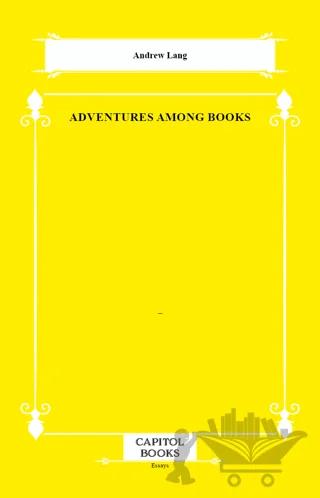 Adventures Among Books