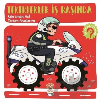 Kahraman Acil Yardım Araçlarım - Tekerlekler İş Başında – Kolektif – Sincap Kitap kitap kapağı