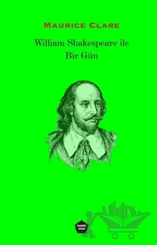 William Shakespeare ile Bir Gün – Maurice Clare – Ganzer Kitap kitap kapağı