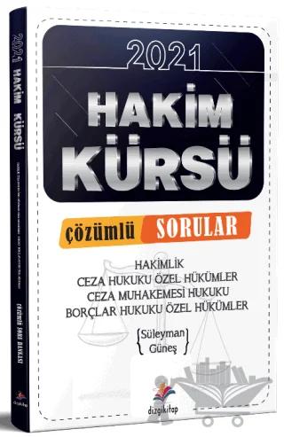 2021 Hakimlik HAKİM KÜRSÜ Ceza Hukuku, Ceza Muhakemesi Hukuku, Borçlar Hukuku Soru Bankası Çözümlü