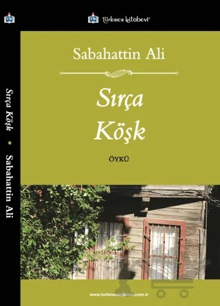 Sırça Köşk – Sabahattin Ali – Türkmen Kitabevi kitap kapağı