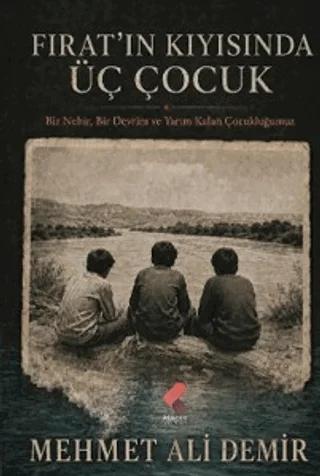 Fırat’ın Kıyısında Üç Çocuk