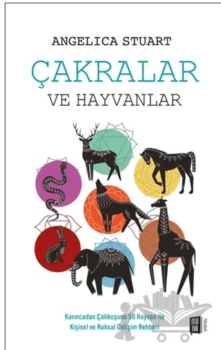 Çakralar ve Hayvanlar – Angelica Stuart – Mona Kitap kitap kapağı