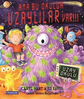 Ama Bu Okulda Uzaylılar Var! – Caryl Hart – Pearson Çocuk Kitapları kitap kapağı
