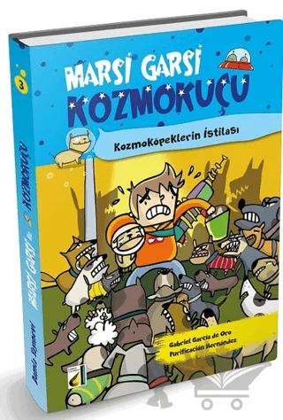 Kozmoköpeklerin İstilası - Marsi Garsi İle Kozmokuçu 3