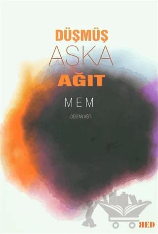 Düşmüş Aşka Ağıt
