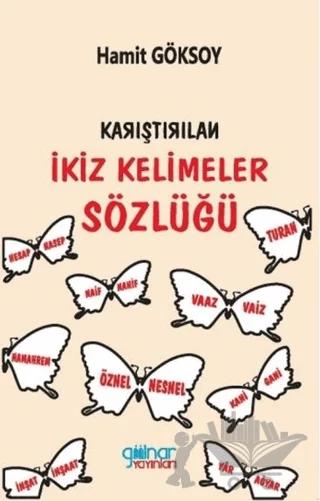 Karıştırılan İkiz Kelimeler Sözlüğü