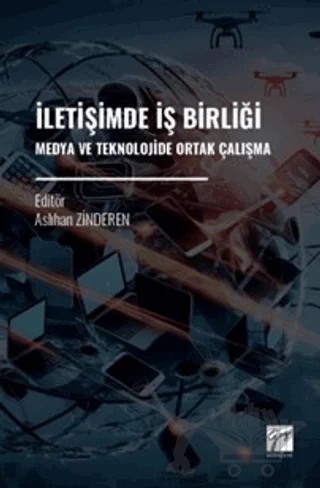 İletişimde İş Birliği Medya ve Teknolojide Ortak Çalışma – Kolektif – Gazi Kitabevi kitap kapağı