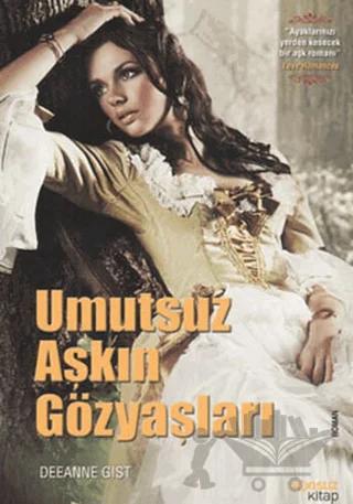 Umutsuz Aşkın Gözyaşları