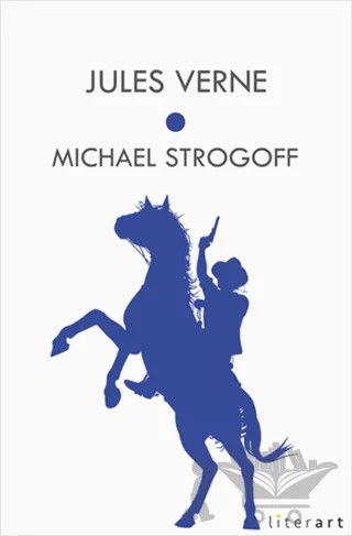 Michael Strogof – Jules Verne – Literart Yayınları kitap kapağı