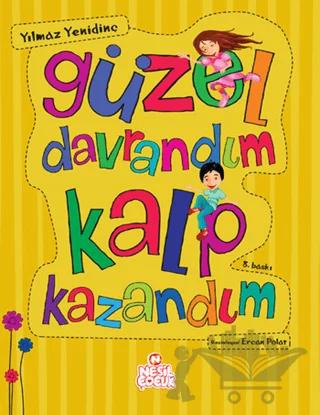 Güzel Davrandım Kalp Kazandım