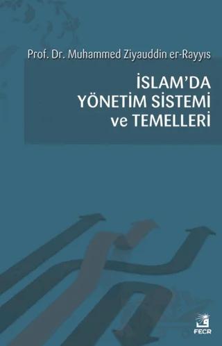 İslam'da Yönetim Sistemi ve Temelleri