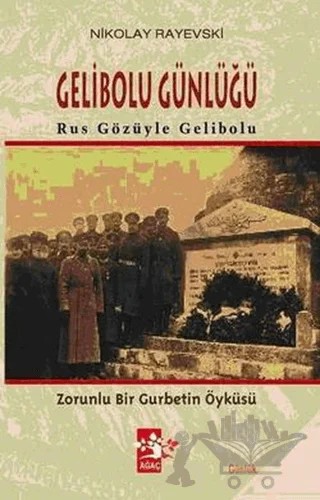 Gelibolu Günlüğü – Nikolay Rayevski – Ağaç Kitabevi Yayınları kitap kapağı