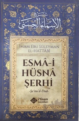 Esma-i Hüsna Şerhi – Ebu Süleyman El-Hattabi – İtisam Yayınları kitap kapağı