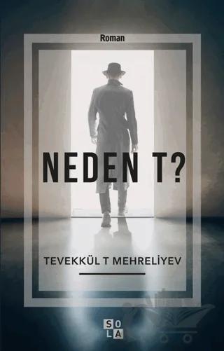 Neden T?