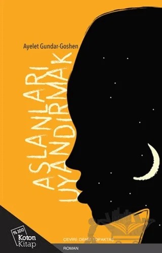 Aslanları Uyandırmak – Ayelet Gundar-Goshen – Koton Kitap kitap kapağı