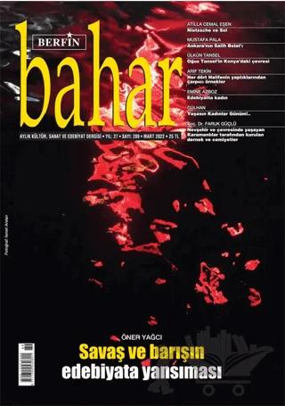 Berfin Bahar Aylık Kültür Sanat ve Edebiyat Dergisi Sayı: 289 Mart 2022