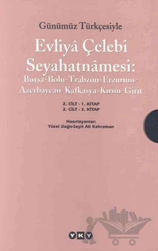 Günümüz Türkçesiyle Evliya Çelebi Seyahatnamesi 2. Cilt (2 Kitap Takım)
