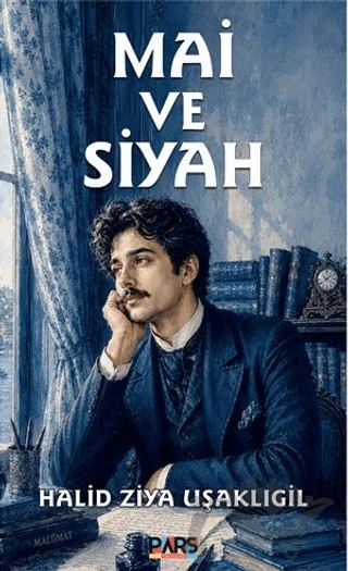 Mai ve Siyah – Halid Ziya Uşaklıgil – Pars Yayınları kitap kapağı