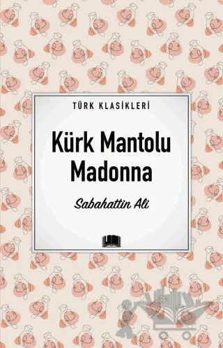 Kürk Mantolu Madonna – Sabahattin Ali – Ema Kitap kitap kapağı