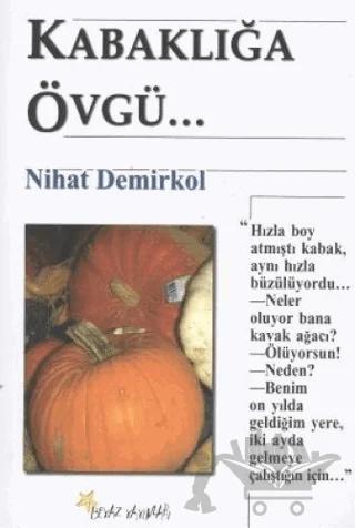 Kabaklığa Övgü...