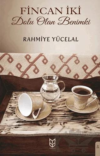 Fincan İki Dolu Olan Benimki