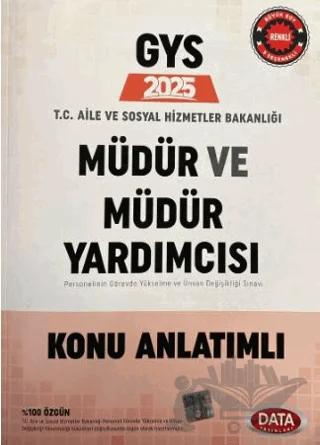T.C. Aile ve Sosyal Hizmetler Bakanlığı GYS Müdür ve Müdür Yardımcısı Konu Anlatımlı – Kolektif – Data Yayınları kitap kapağı