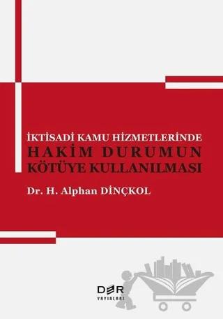 İktisadi Kamu Hizmetlerinde Hakim Durumun Kötüye Kullanılması