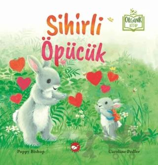 Sihirli Öpücük (Organik Kitap)