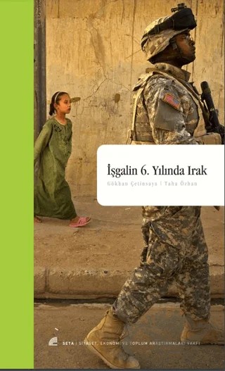 İşgalin 6. Yılında Irak – Gökhan Çetinsaya, Taha Özhan – Seta Yayınları kitap kapağı