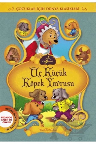 Üç Küçük Köpek Yavrusu – Kolektif – Çocuk Gezegeni kitap kapağı
