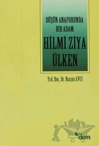 Düşün Anaforunda Bir Adam Hilmi Ziya Ülken
