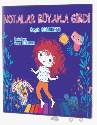 Notalar Rüyama Girdi – Başak Gorgoretti – Eğiten Kitap kitap kapağı