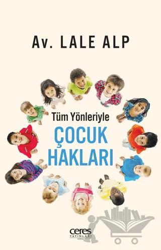 Tüm Yönleriyle Çocuk Hakları