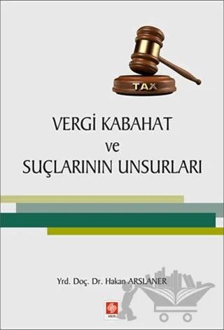 Vergi Kabahat ve Suçlarının Unsurları