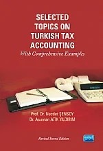 Selected Topics on Turkish Tax Accounting With Comprehensive Examples – Necdet Şensoy - Asuman Atik Yıldırım – Nobel Akademik Yayıncılık kitap kapağı