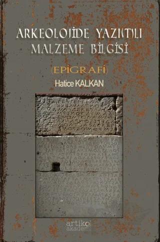 Arkeolojide Yazı(t)lı Malzeme Bilgisi (Epigrafi)