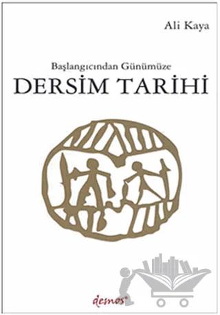 Başlangıcından Günümüze Dersim Tarihi