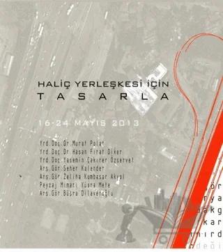 Haliç Yerleşkesi İçin Tasarla