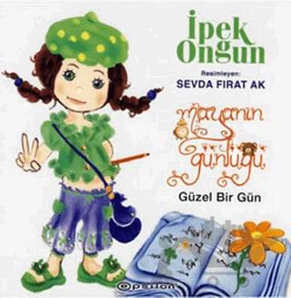 Maya’nın Günlüğü 2 - Güzel Bir Gün