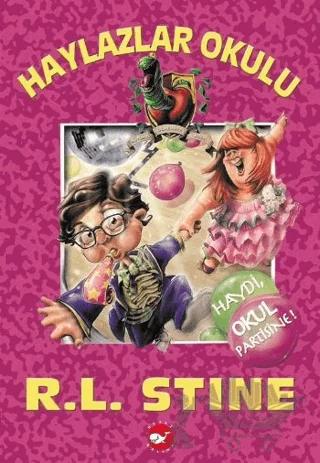 Haylazlar Okulu - 9 : Haydi Okul Partisine!