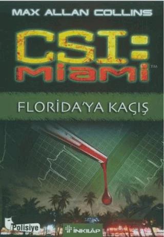 CSI: Miami Florida’ya Kaçış