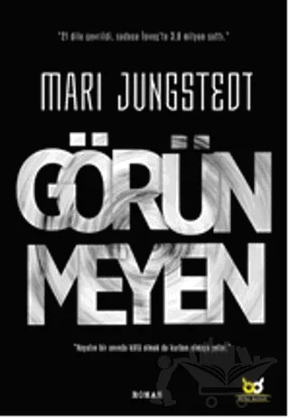 Görünmeyen – Mari Jungstedt – Beyaz Baykuş Yayınları kitap kapağı