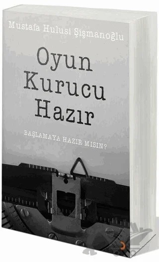 Oyun Kurucu Hazır – Mustafa Hulusi Şişmanoğlu – Cinius Yayınları kitap kapağı