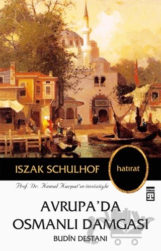 Avrupa’da Osmanlı Damgası – Izsak Schulhof – Timaş Yayınları kitap kapağı